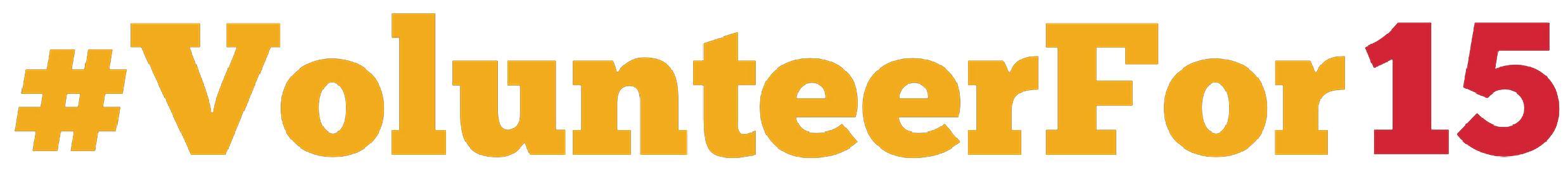 Volunteer for 15 Volunteer for 15